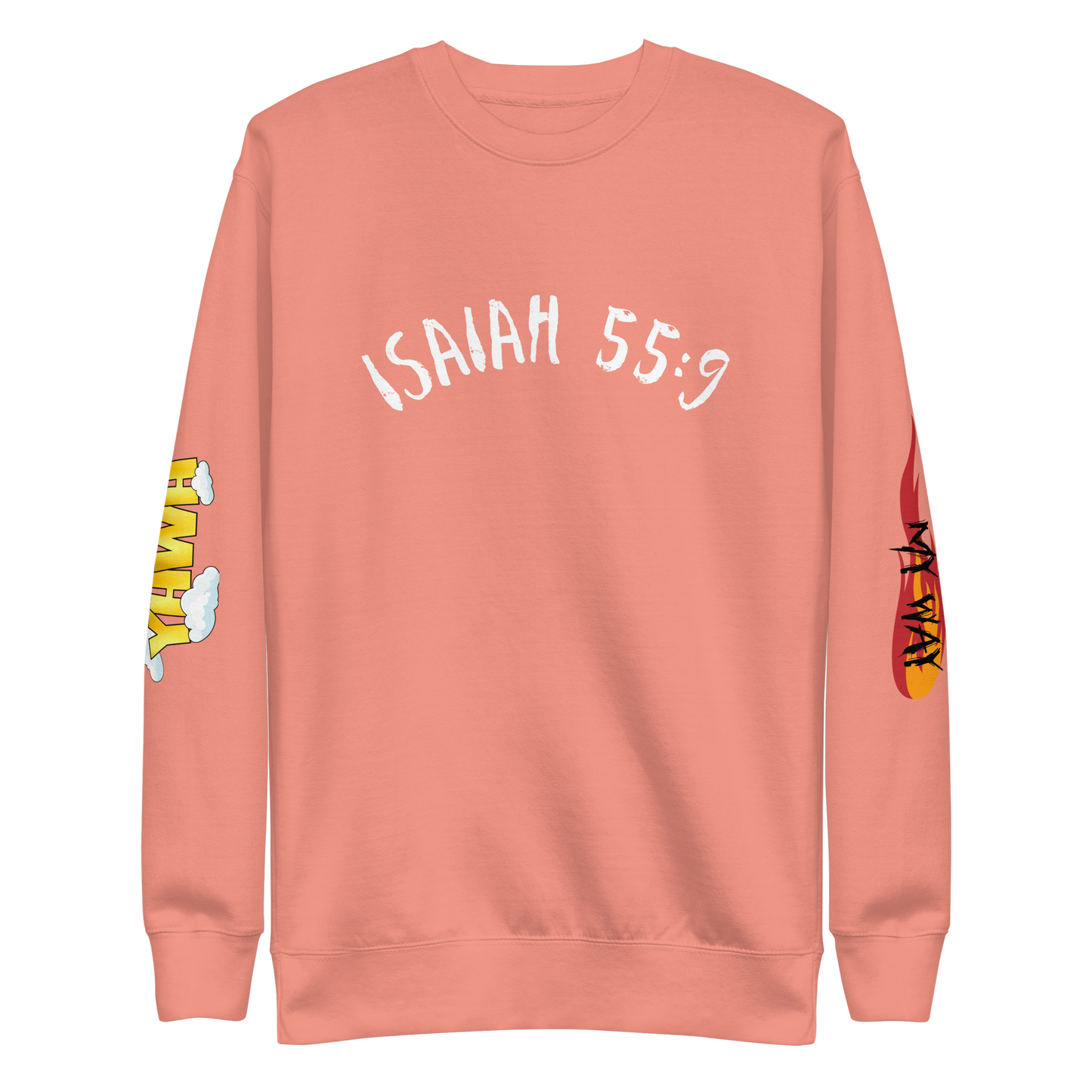 "Isaiah 55:9" Premium Sweatshirt