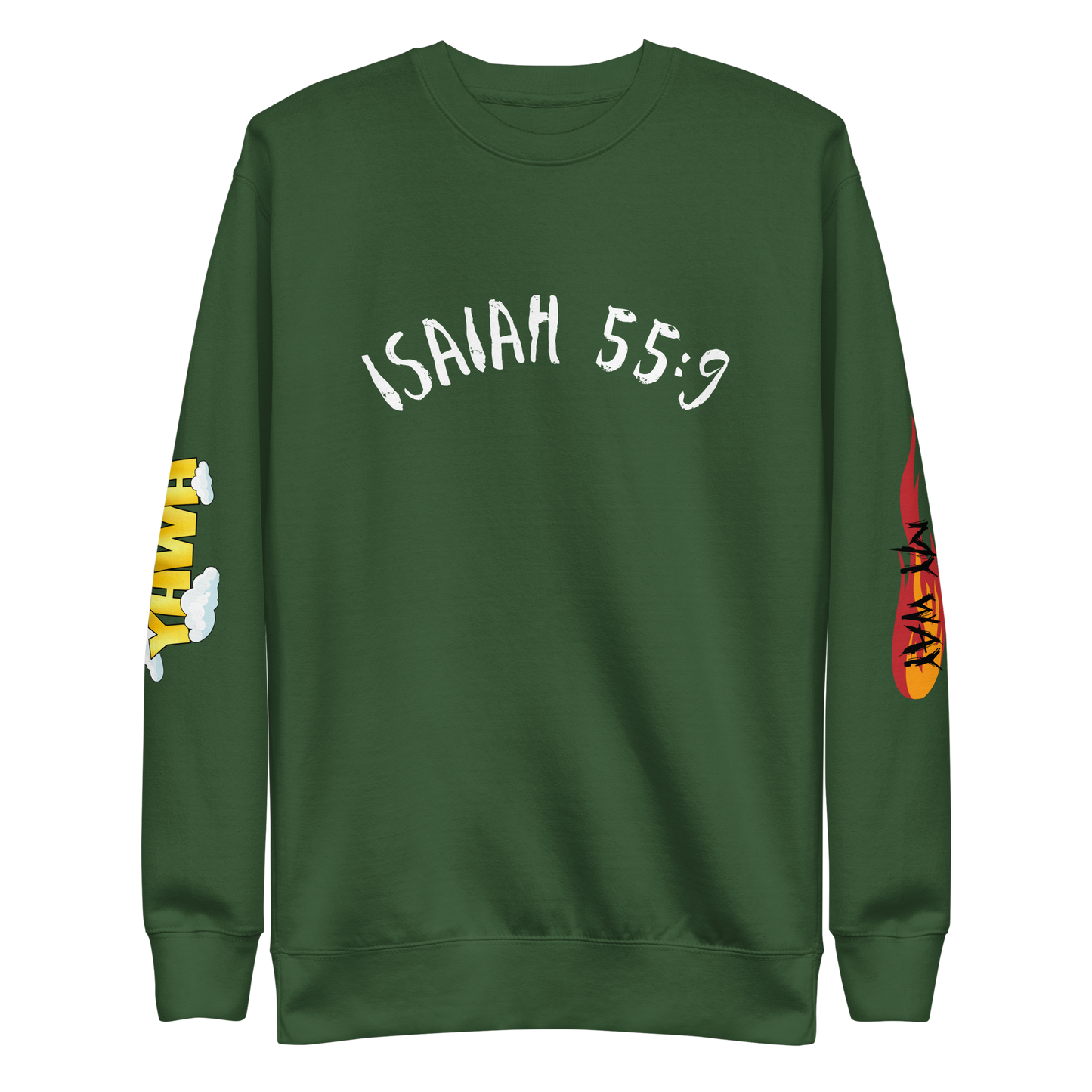 "Isaiah 55:9" Premium Sweatshirt